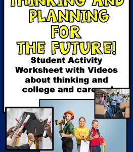 Planning for College and Careers Videos and Worksheets; Presentation Organizer